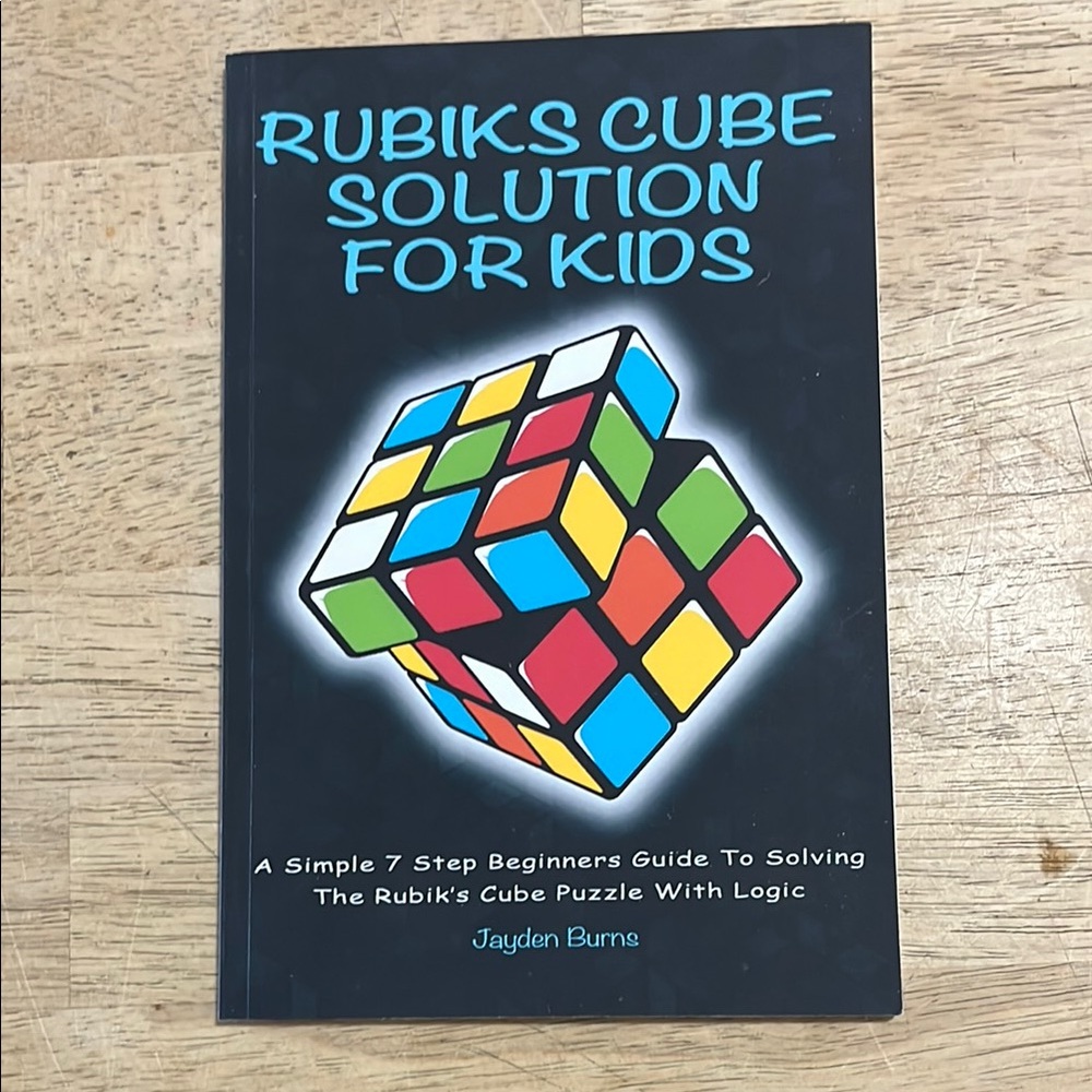 Rubik's Cube Solution for Kids by Jayden Burns